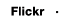 Flickr